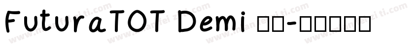 FuturaTOT Demi 普通字体转换